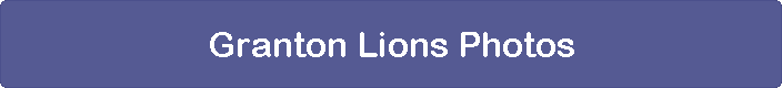 Granton Lions Photos